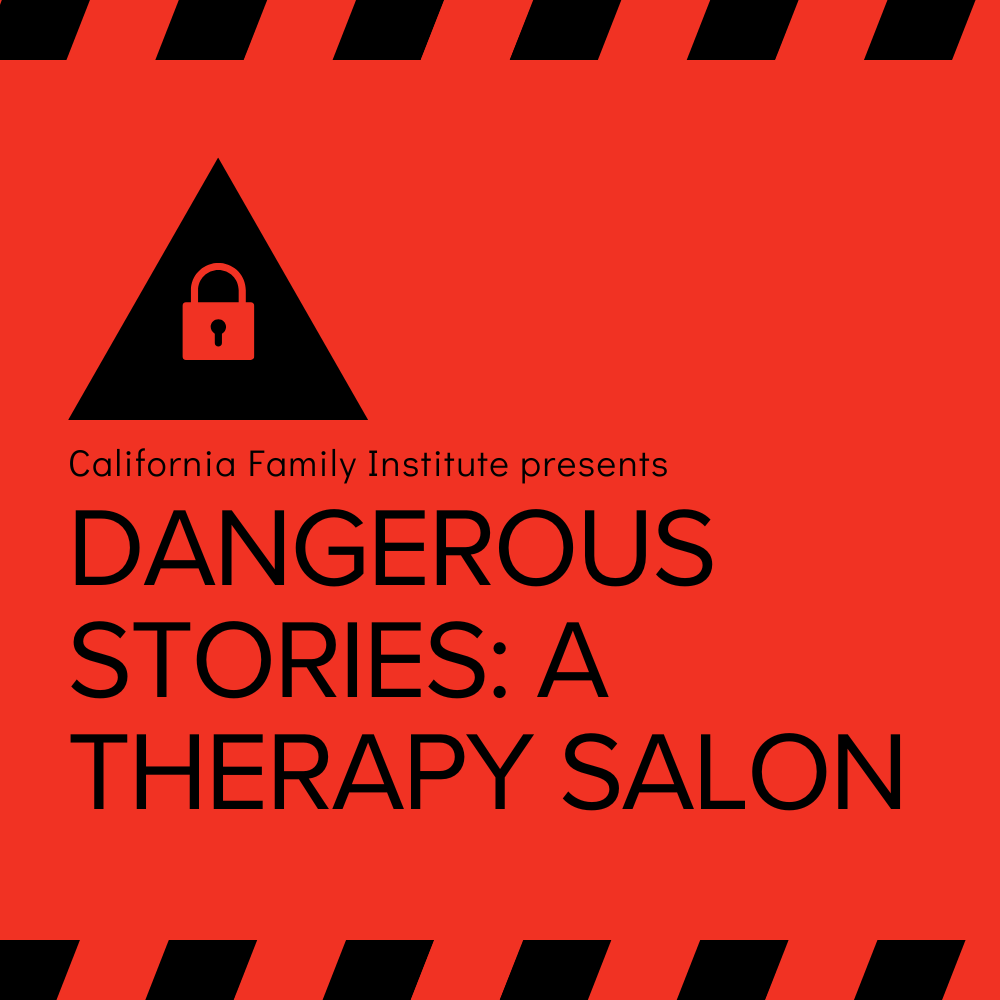 Dangerous Stories: A Therapy Salon